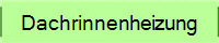 Dachrinnenheizung